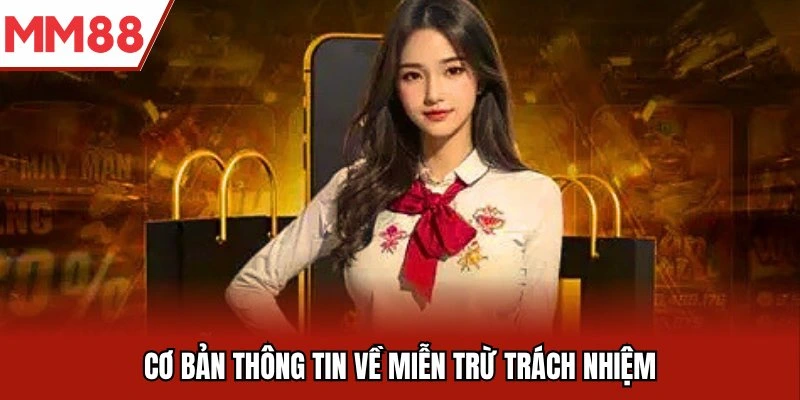 Hiểu rõ quy định miễn trừ trách nhiệm MM88 để tham gia cá cược an toàn